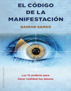 Libro - El código de la manifestación - Raimon Samsó